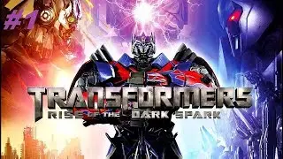 НАЧАЛО TRANSFORMERS  Rise of the Dark Spark #1 Dark  Spark