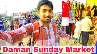 daman hidden market | daman sunday market | explore daman new market | kanpur boys