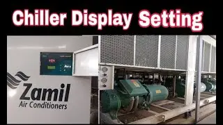 zamil Chiller Display information || Zamil Chiller Pasword and Chilled Water setpoint : @TechZoon
