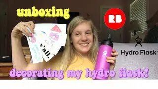Unboxing and Decorating My Hydro Flask!