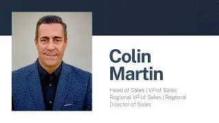 Colin Martin &ndash; Head of Sales | VP of Sales | Regional VP of Sales | Regional Director of Sales