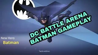 DC Battle Arena Batman Gameplay