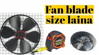 how to measure tha fan blade size. condenser fan motor ka blade size kasay lain