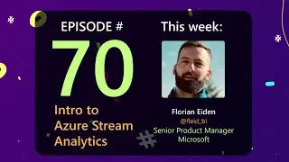 AzureFunBytes Episode 70 - Intro to @Azure Stream Analytics with @fleid_bi