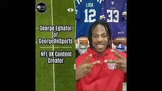Episode 90 - George Eghator of GeorgeOnSports, NFL content creator from the UK