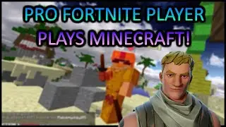 PRO FORTNITE PLAYER PLAYS MINECRAFT! (Minecraft Bedwars)