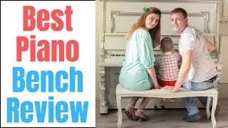 Best Piano Bench Review