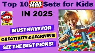 10 Best LEGO Sets for Kids in 2025! (Boost Creativity & Learning)