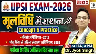 UPSI Exam  2026 | मूलविधि मैराथन Class #02, Concept & Practice | Jyoti Ma'am