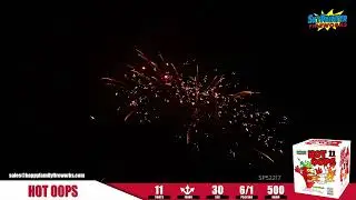SP52217 HOT OOPS  11 shots from SKY PAINTER FIREWORKS #fireworks