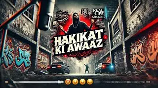 🔥 **हकीकत की आवाज़ - Real Talk Rap Vibes** 🎤| Rap Song