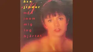 Men inom mig log hjärtat