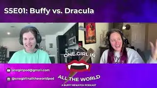 S5E01: Buffy vs. Dracula