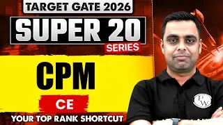 CPM | Civil Engineering | GATE 2026 Super 20 Series
