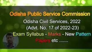 opsc - Odisha Civil Services, 2022 - 2023 new exam pattern -  syllabus -  marks