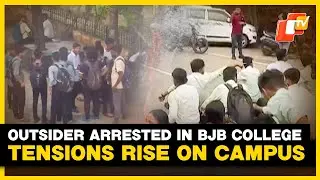 Bhubaneswar BJB College Unrest: Non-Student Arrested After Widespread Campus Tensions