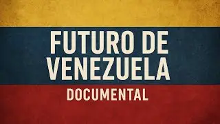 EL FUTURO DE VENEZUELA 