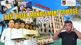 Best Hotel Management College? Review of Lexicon IHM | Hotel Management College Review 2025