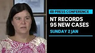 IN FULL: NT Health Minister Natasha Fyles says 95 new cases recorded | ABC News