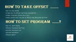 full process : how to run program in CNC .how to  take offset , set program , run program  all info.