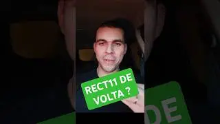 #RECT11 DE VOLTA ?