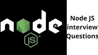 Node Js interview questions for beginners / Basic interview questions for begginers / Part 1