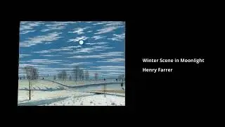 Winter Scene in Moonlight by Henry Farrer &mdash; The Song