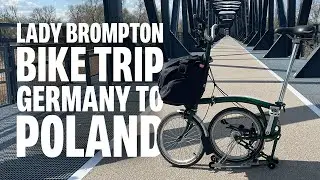 Lady Brompton trip ~ Germany to Poland