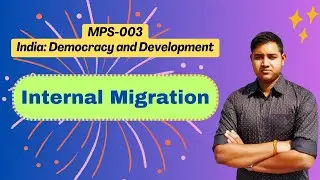 Internal Migration in India | Rural to Urban Migration | IGNOU MPS 003