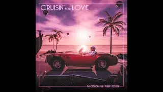 Dj Odilon - Cruisin' For Love (feat. Philip Bolten)