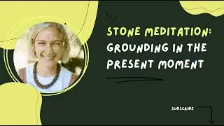 Guided Stone Meditation: Find Grounding & Inner Peace
