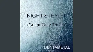 NIGHT STEALER (Guitar Only Tracks)