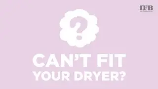 IFB 100% Clothes Dryer: Flip It to Fit It!