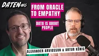 From Oracle to Empathy | Daten-WG Podcast with Alexander Arvidsson