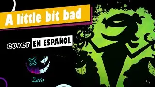A little bit bad - Primos | COVER EN ESPAÑOL |  Zero