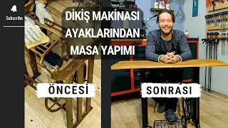 Eski Dikiş Makinası Masa Oldu