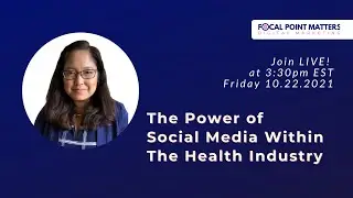 The Power of  Social Media Within The Health Industry