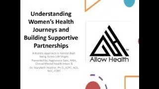 Understanding Women&rsquo;s Health Journeys and Building Supportive Partnerships 8.13.2025