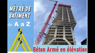 FORMATION de METRE A-Z 😉 09 ✔️ METRE : Béton Armé en élévation