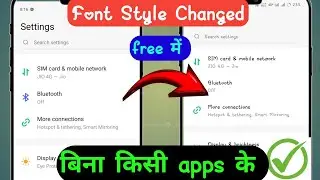 How to Change Font Style in Any Android Mobile Phone / How to change font style of mobile phone