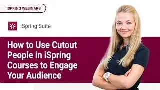 How to Use Cutout People in iSpring Courses to Engage Your Audience