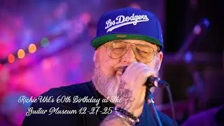 Richie Uhl&rsquo;s 60th Birthday at The Guitar Museum 12-27-25