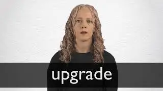 How to pronounce UPGRADE in British English