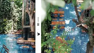 180 COFFEE I Inside a Relaxing Pool Cafe Blending With Nature.