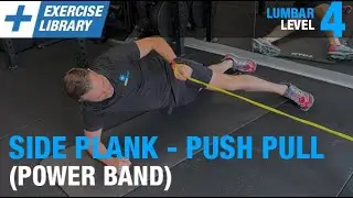 L4 | Side Plank Push Pull - Power Band (EXCLUSIVE Exercise Library SNEAK PEAK!)