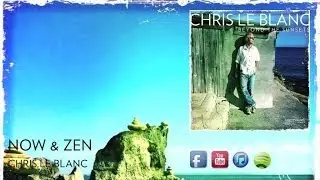 Now & Zen | Chris Le Blanc