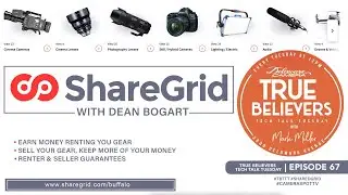 True Believer Tech Talk Tuesday Ep 67  | ShareGrid with Dean Bogart