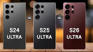 Samsung S24 Ultra Vs Samsung S25 Ultra Vs Samsung S26 Ultra | Ultimate Comparison 📱