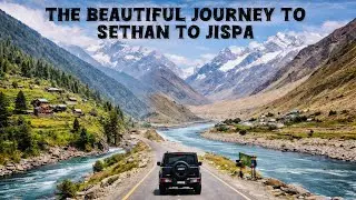 SETHAN TO JISPA || HIMACHAL PRADESH