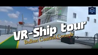 VR SHIP TOUR ballast control room tour